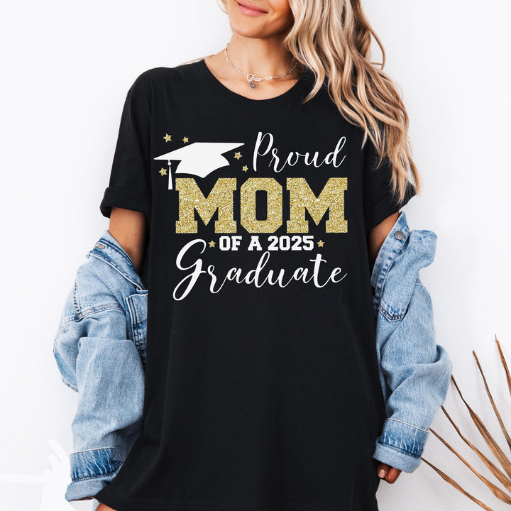 Proud Mom of a 2025 graduate t-shirt