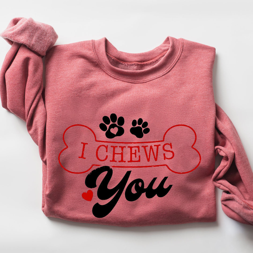 Custom i chews you sweatshirt