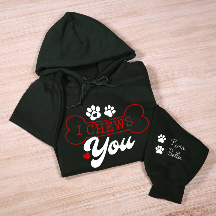 Custom i chews you sweatshirt