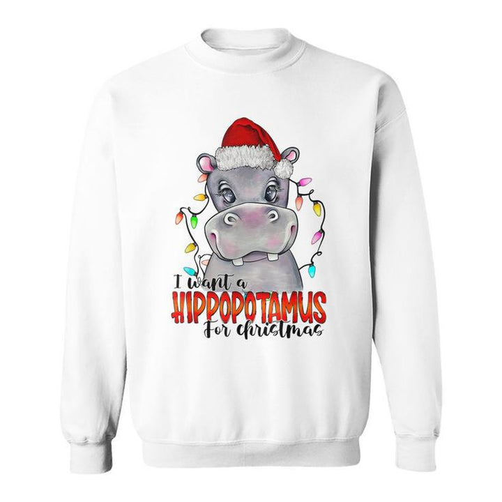 I Want A Hippopotamus For Christmas Hippo Xmas Season sweatshirt
