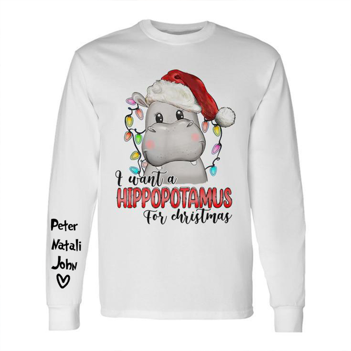 I Want A Hippopotamus For Christmas Hippo Xmas Season sweatshirt