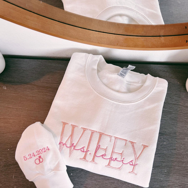 Wifey Personalized Embroidery Bridal and Engagement sweatshirt