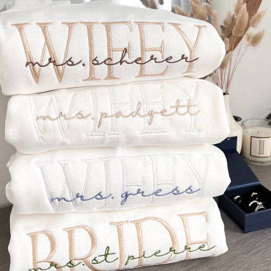 Wifey Personalized Embroidery Bridal and Engagement sweatshirt