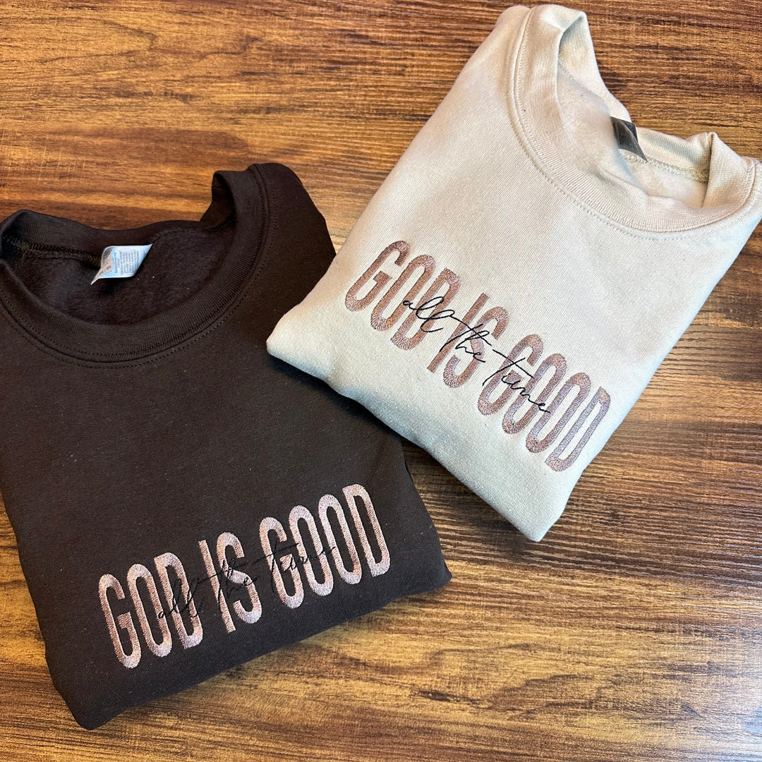 Custom God is Good Embroidered Sweatshirt