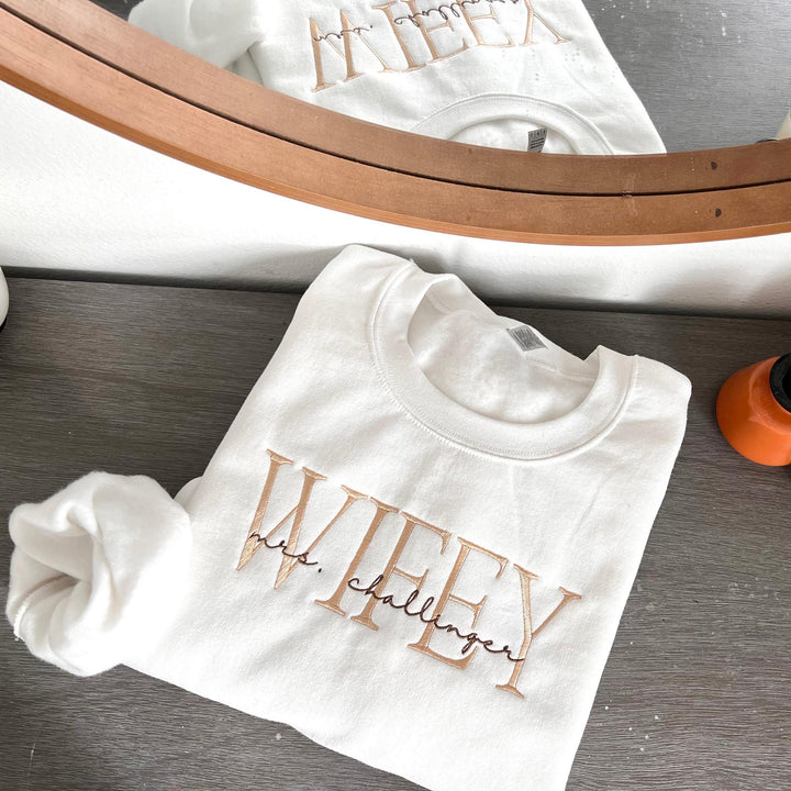 Wifey Personalized Embroidery Bridal and Engagement sweatshirt