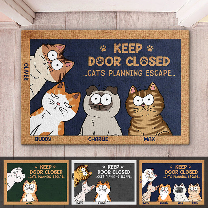 Don't Let The Cat Out No Matter What He Tells You - Cat Personalized Custom Home Decor Decorative Mat