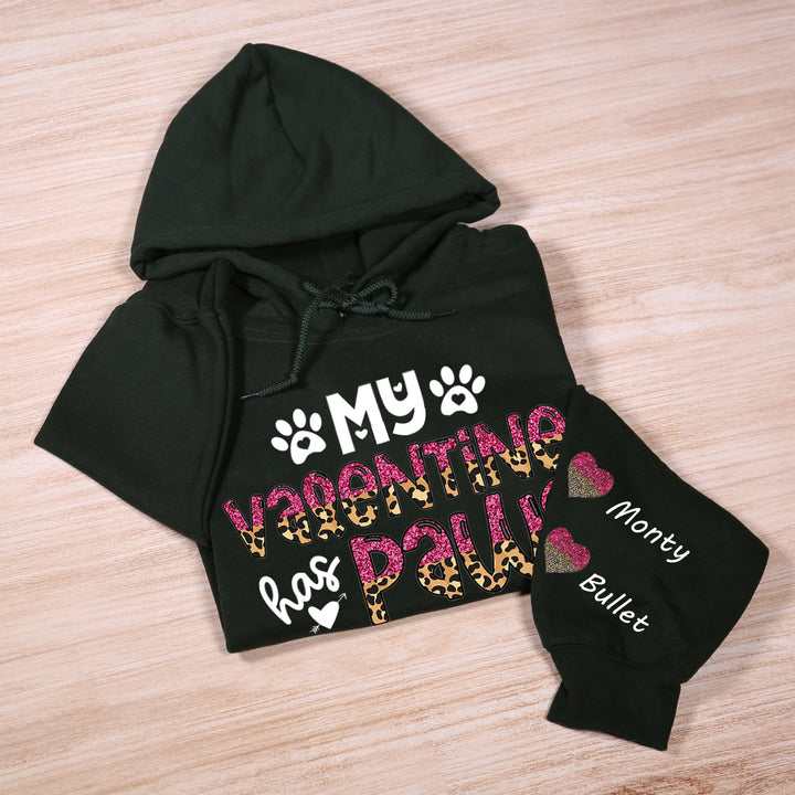 My Valentine Has Paws hoodie