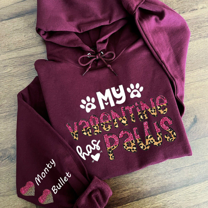 My Valentine Has Paws hoodie
