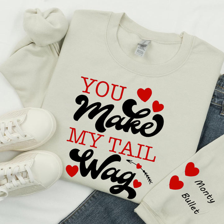 Custom pet you make my tall wag