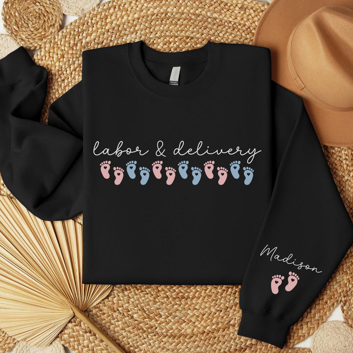 Custom Labor and Delivery Nurse Sweatshirt