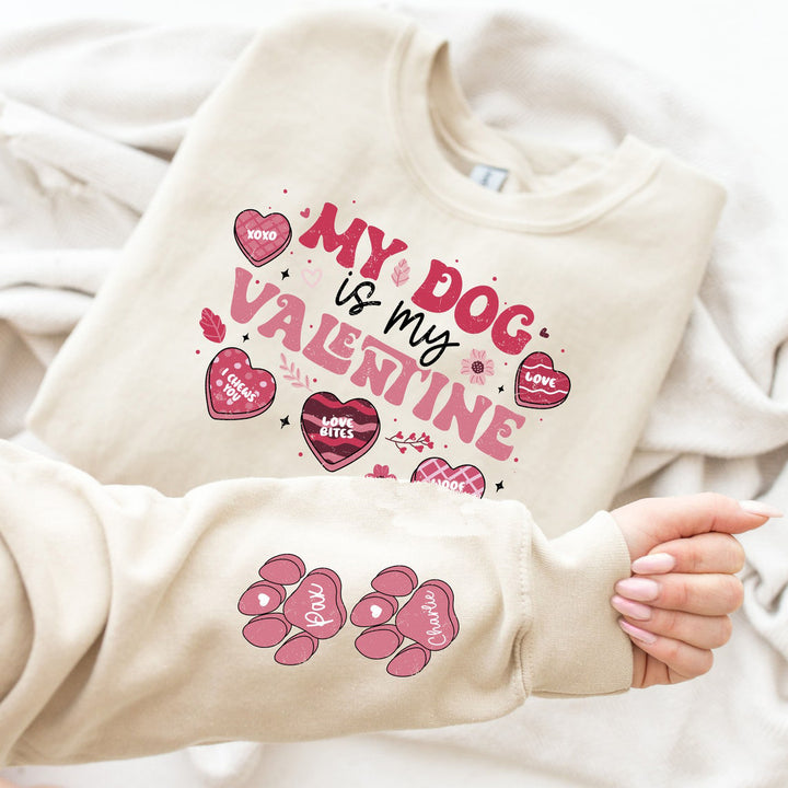 My Dog Is My Valentine Sweatshirt, Valentine Sweatshirt