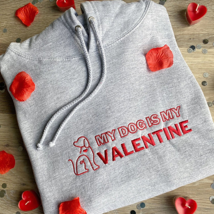 My Dog is my Valentine Embroidered Sweatshirt
