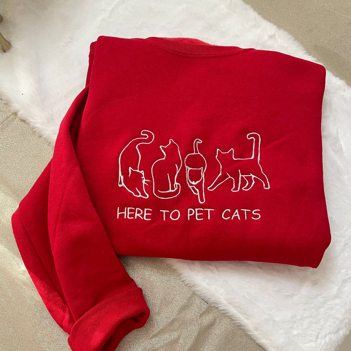 Here to Pet Cats Embroidered Sweatshirt - cat mama - cat dad