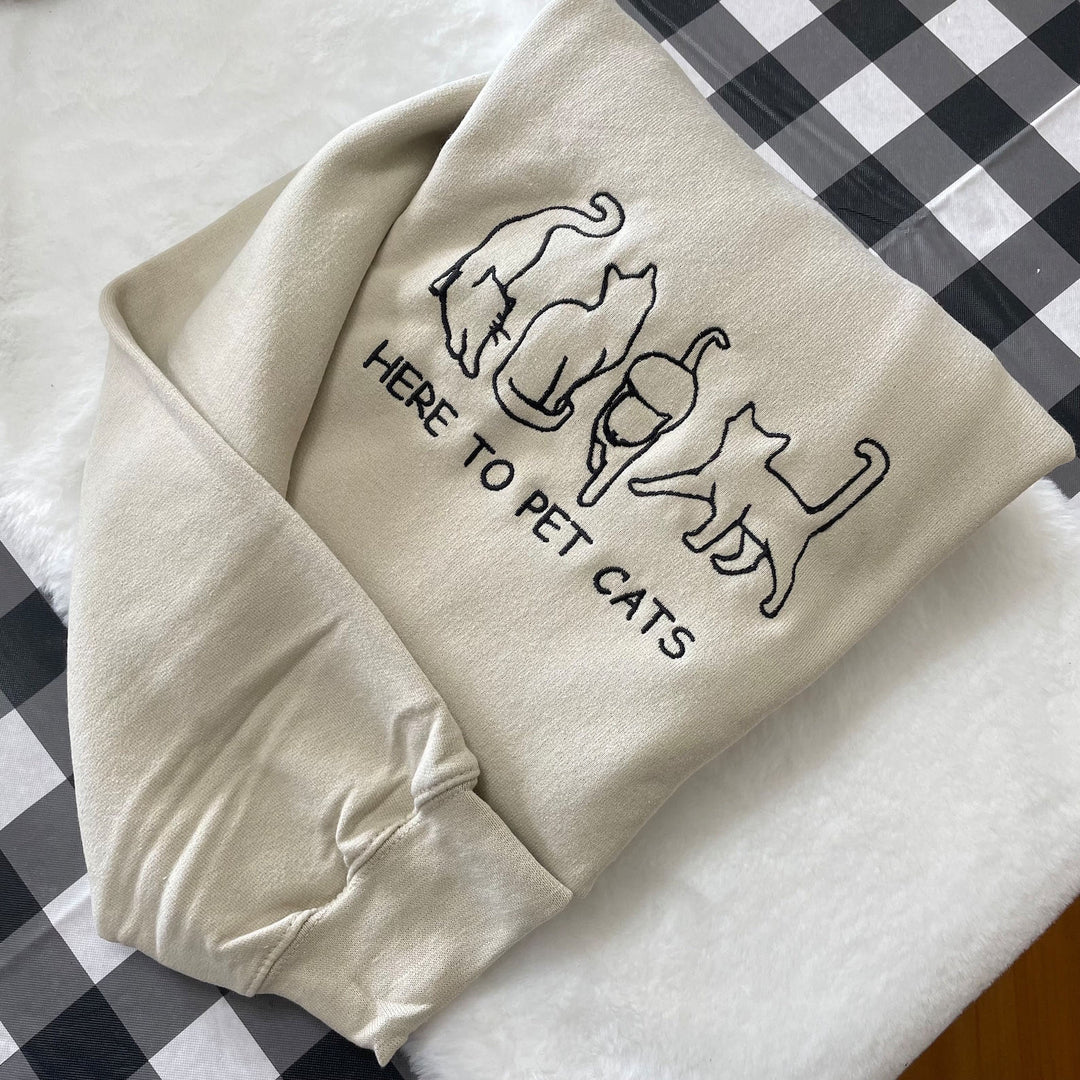 Here to Pet Cats Embroidered Sweatshirt - cat mama - cat dad