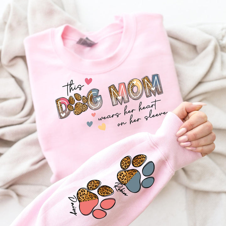 Custom Dog Mom Sweatshirt, This Dog Mom Wears Her Heart On Her Sleeve
