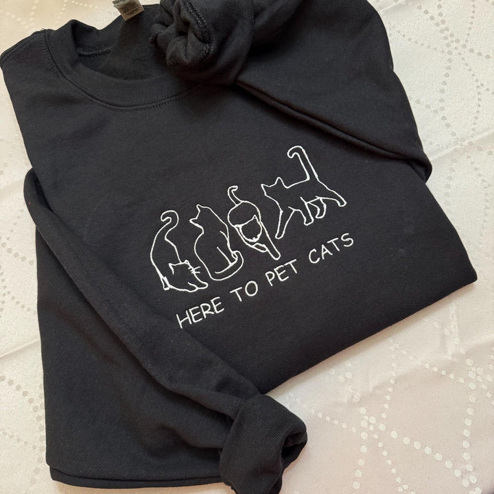 Here to Pet Cats Embroidered Sweatshirt - cat mama - cat dad