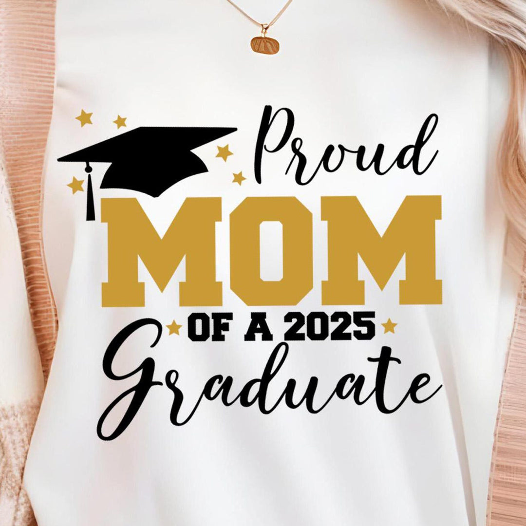 Proud Mom of a 2025 graduate t-shirt