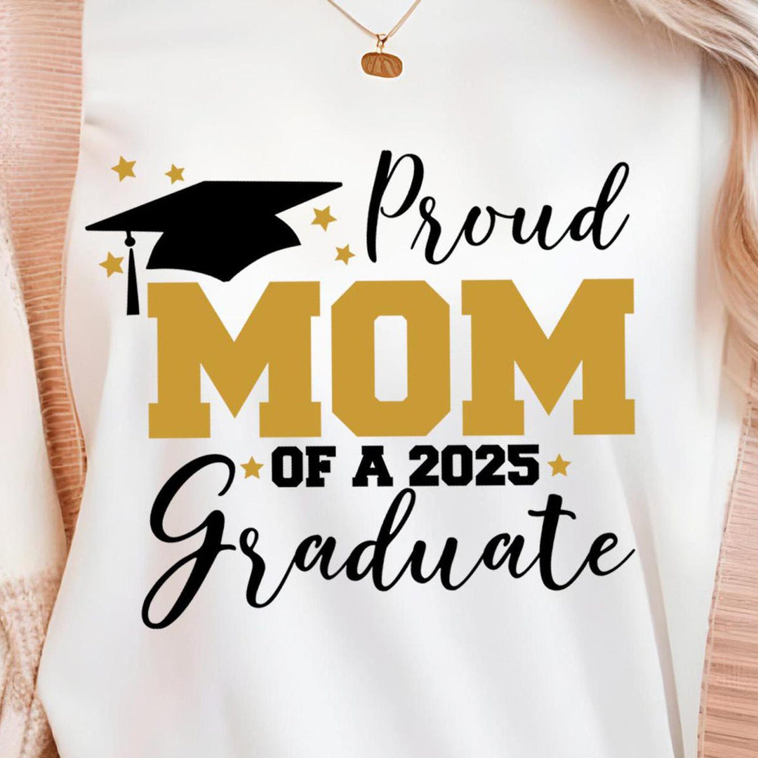 Proud Mom of a 2025 graduate t-shirt