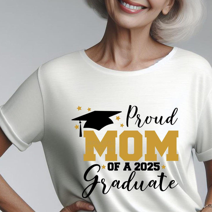 Proud Mom of a 2025 graduate t-shirt