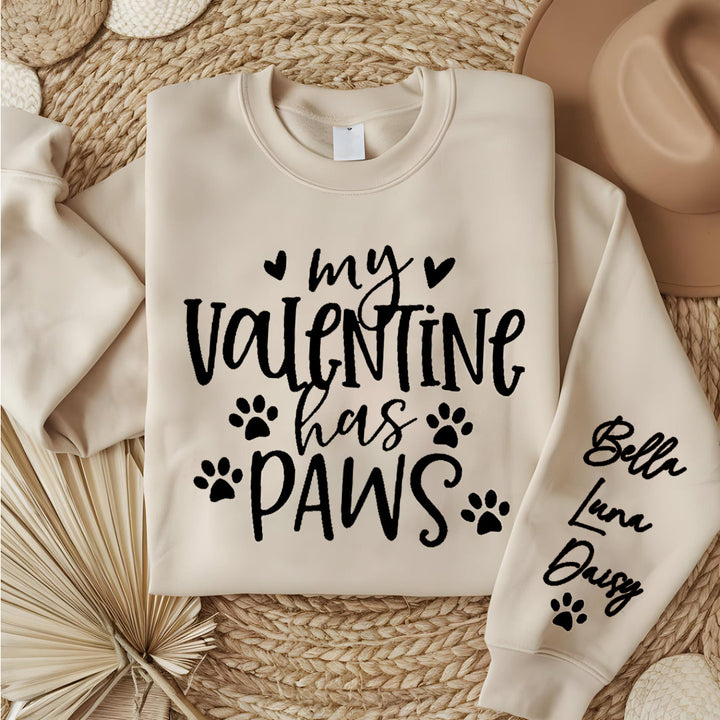 My Valentine Has Paws Sweatshirt, Pet Lover Valentine